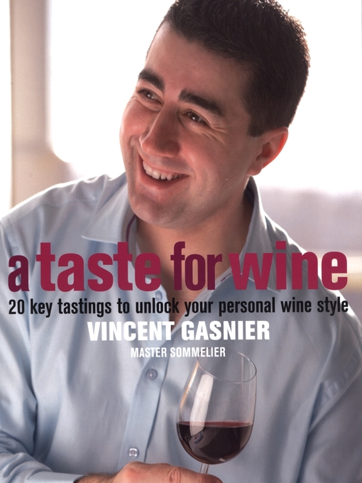 Title details for A Taste for Wine by Vincent Gasnier - Available